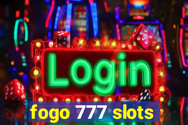 fogo 777 slots
